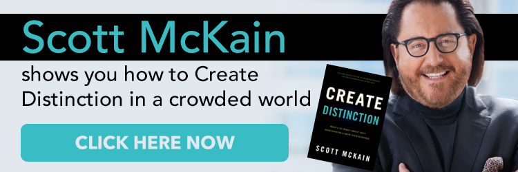 Scott McKain shows you how to create distinction in a crowded world. Click here now. "Create Distinction: What to Do When ''Great'' Isn't Good Enough to Grow Your Business" by Scott McKain