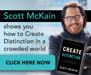 Scott McKain shows you how to create distinction in a crowded world. Click here now. "Create Distinction: What to Do When ''Great'' Isn't Good Enough to Grow Your Business" by Scott McKain