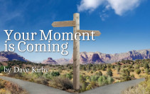Your Moment is Coming