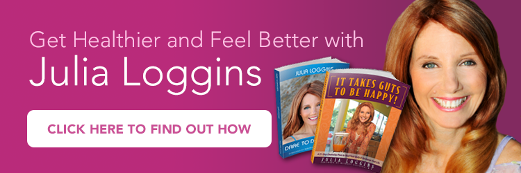 Get healthier and feel better with Julia Loggins. Click here to find out how. "It Takes Guts To Be Happy: A 21 Day Cleansing Plan To Heal Your Belly & Recharge Your Life" by Julia Loggins
