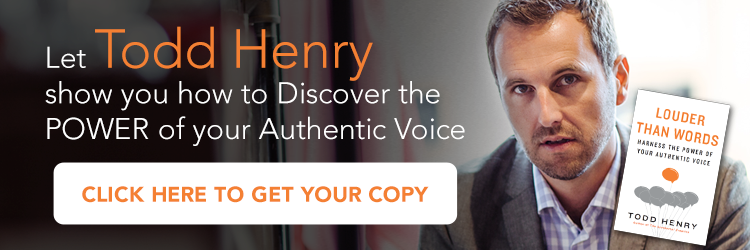 Let Todd Henry show you how to discover the power of your authentic voice. Click here to get your copy. "Louder than Words: Harness the Power of Your   Authentic Voice" by Todd Henry